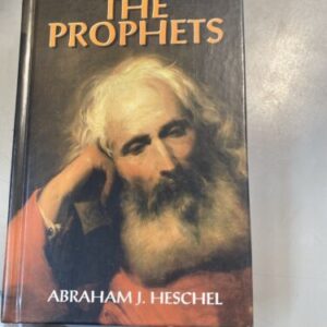 The Prophets - By Abraham Heschel