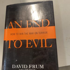 An End to evil how to win the war terror