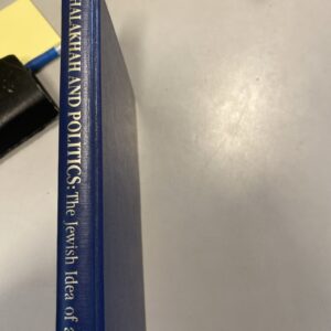 Halakhah and Politics: The Jewish Idea of State, by Sol Roth