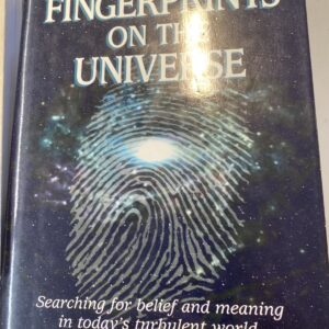 Fingerprints on the Universe : Searching for Belief and Meaning in Today's...