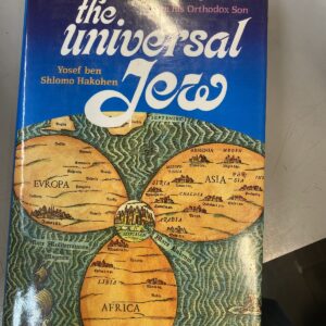 The Universal Jew - Yosef Ben Shlomo Hakohen