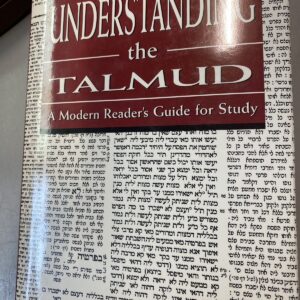 Understanding the Talmud : A Modern Reader's Guide for Study