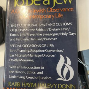 To be a Jew. A Guide To Jewish Observance.