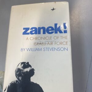 Zanek! A Chronicle of the Israeli Air Force Published 1971