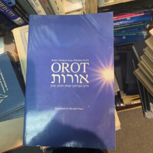 Orot by Abraham Isaac Kook and Bezalel Naor  In English