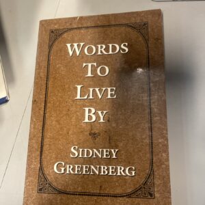 WORDS TO LIVE BY By Sidney Greenberg