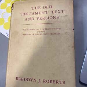 The Old Testament Text & Versions.hebrew Text In Transmission & history Ancient.