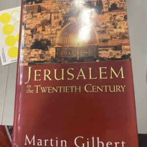 Jerusalem in the Twentieth Century Hardcover Martin Gilbert