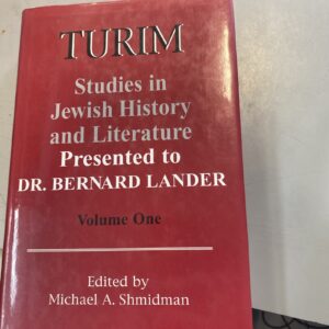 Turim: Studies in Jewish History and Literature: Presented to Dr. Bernard Lander