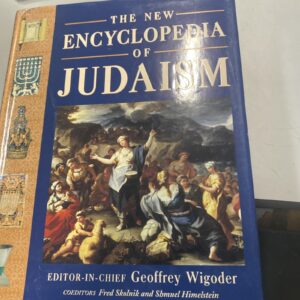 The New Encyclopedia of Judaism Edited By Wigoder