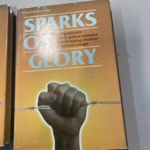 Sparks of Glory: Episodes Of Jewish Spiritual resistance during Holocaust