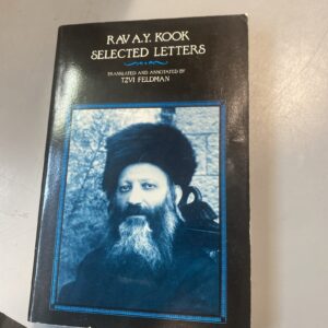 Rav A.Y. Kook Selected Letters translated And Annotated Tzvi Feldman
